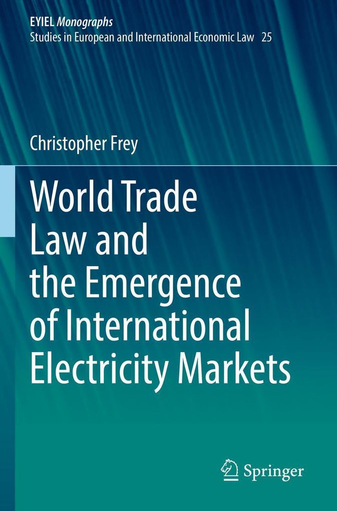 World Trade Law and the Emergence of International Electricity Markets