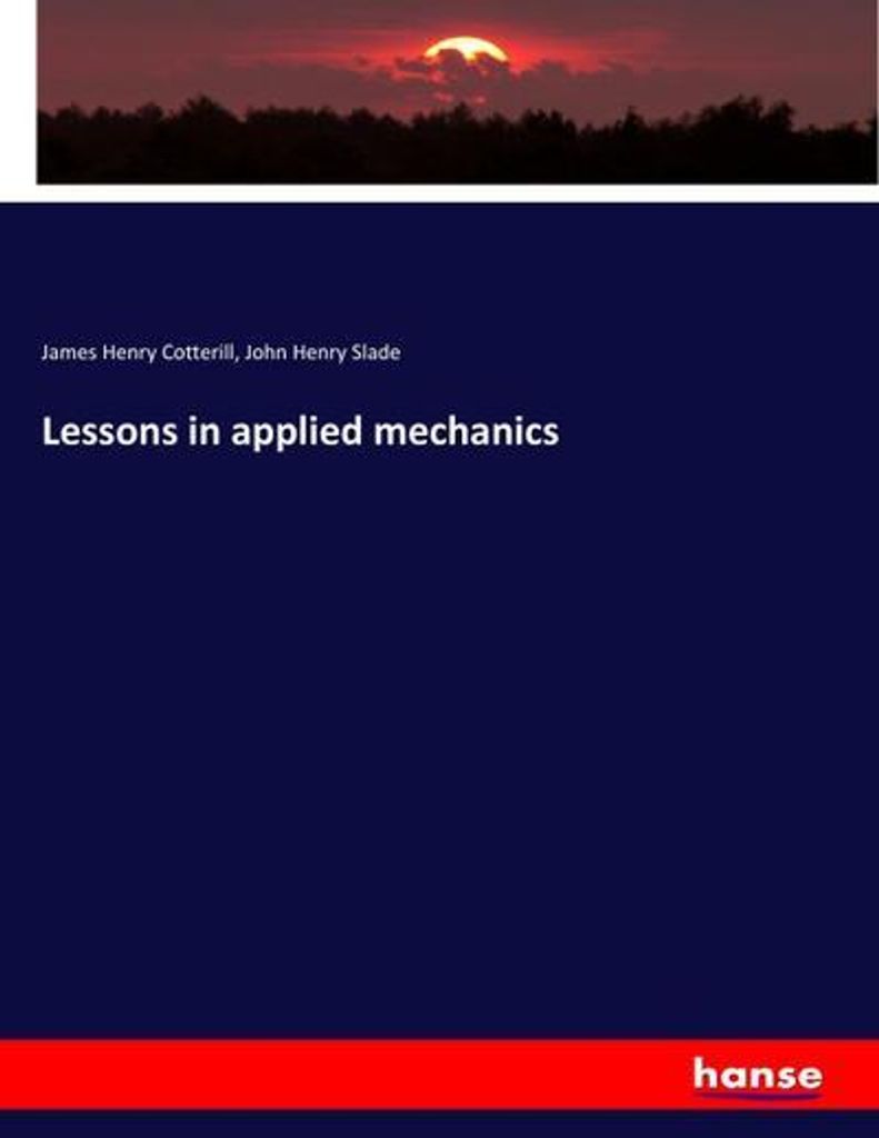 Lessons in applied mechanics