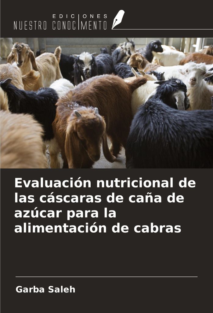 Evaluación nutricional de las cáscaras de caña de azúcar para la alimentación de cabras