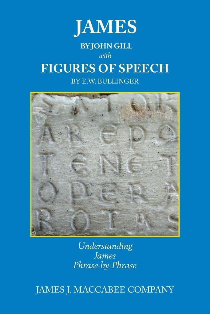James by John Gill with Figures of Speech by E.W. Bullinger