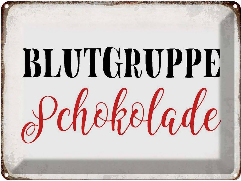 vianmo Blechschild 30x40 cm Blutgruppe Schokolade Spruch Zitat