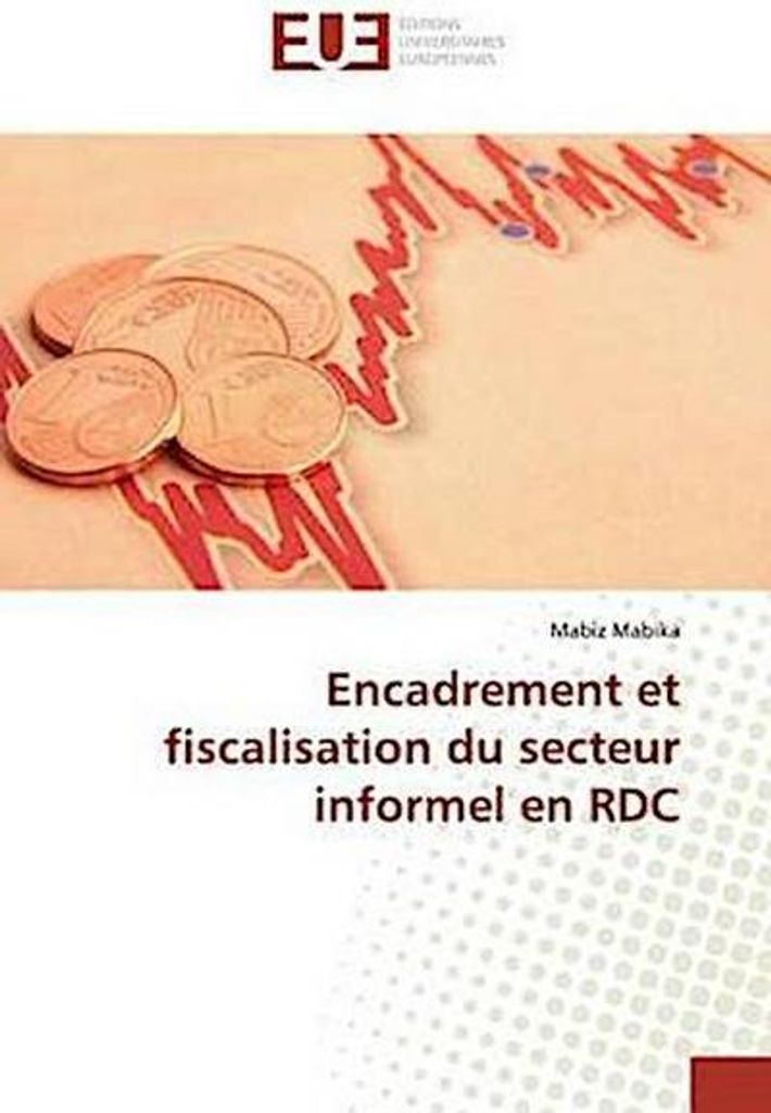 Mabika, M: Encadrement et fiscalisation du secteur informel