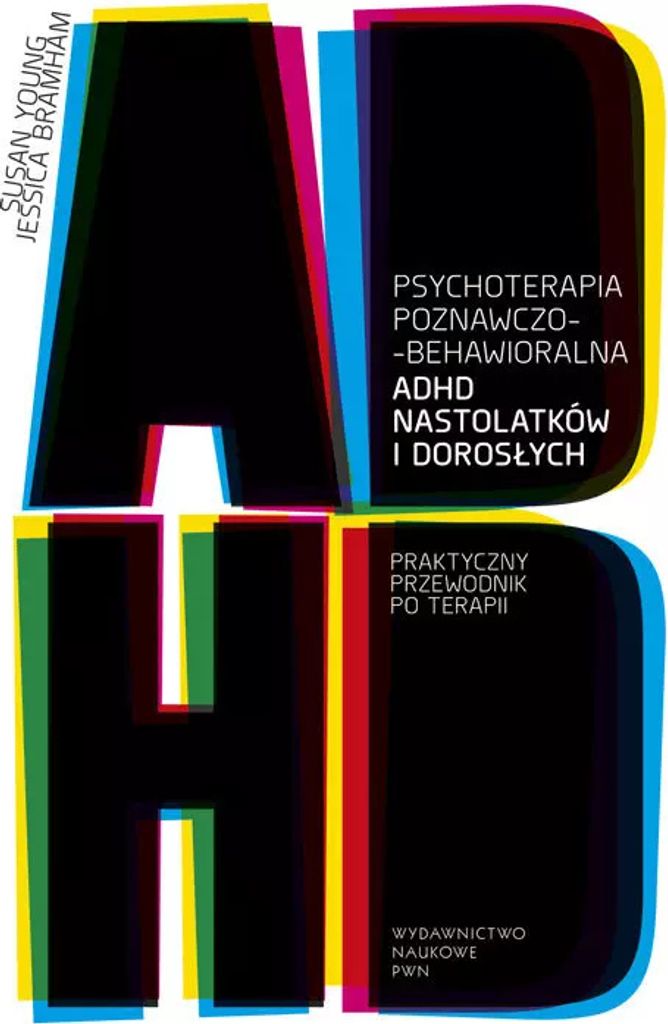 Psychoterapia poznawczo-behawioralna ADHD nastolatków i dorosłych