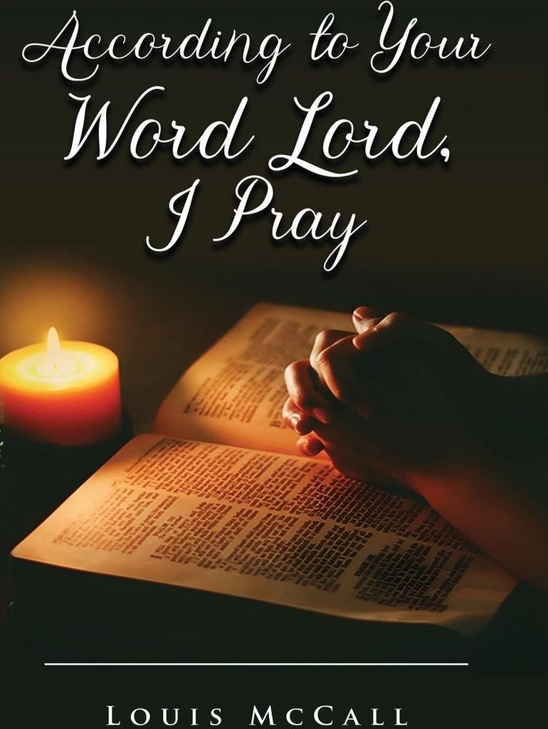 According to Your Word Lord, I Pray