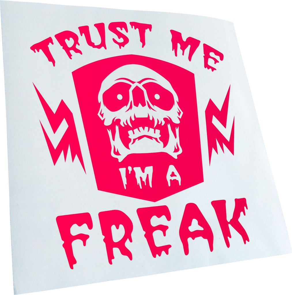 Kiwistar - Autoaufkleber - Trust me im a freak - Neonpink - 50x45cm - Aufkleber für Auto, Laptop, Fahrrad, LKW, Motorrad mehrfarbig JDM Decal Racing