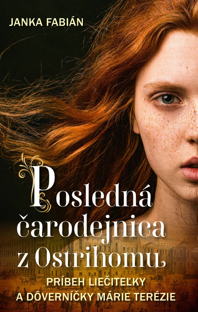 Roman Posledná čarodejnica z Ostrihomu de Janka Fábián - Fiction Slovaque