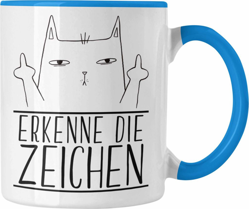 Trendation - Erkenne Die Zeichen Katze Mittlerer Finger Geschenk Katzenliebhaber Tasse Geschenkidee (Blau)