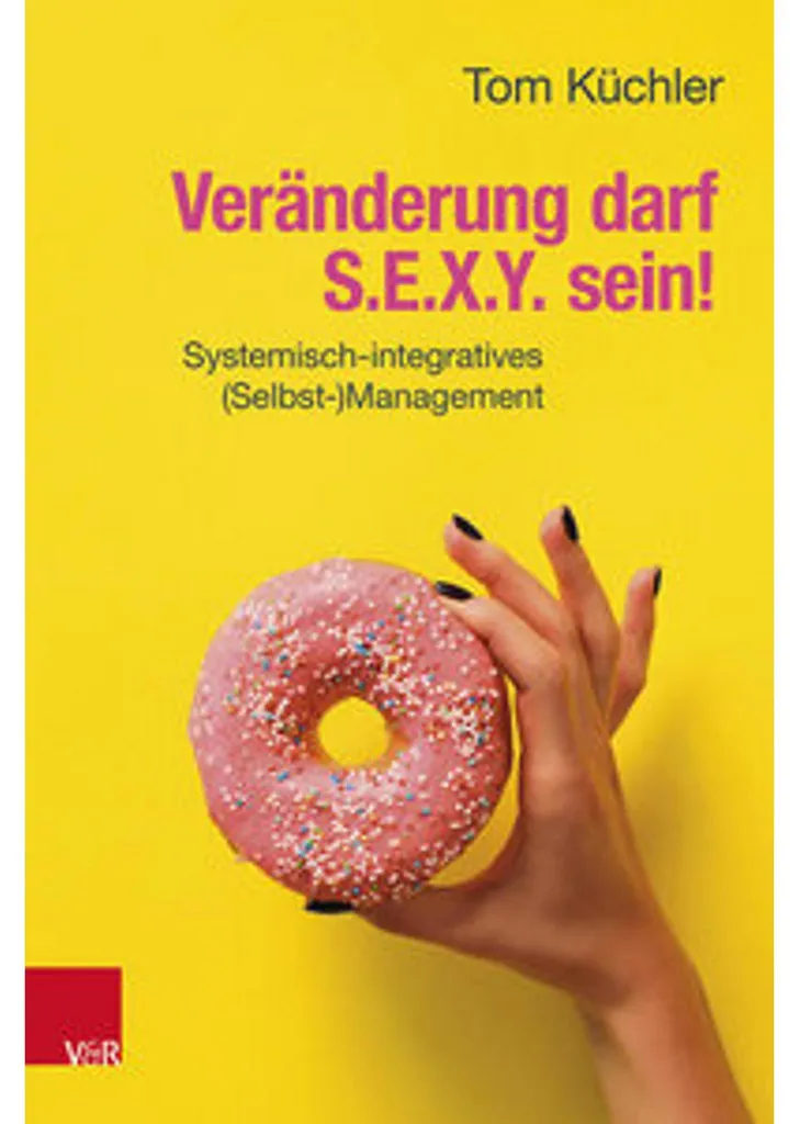 Guide de coaching transformationnel : Veränderung darf S.E.X.Y. sein ! livre
