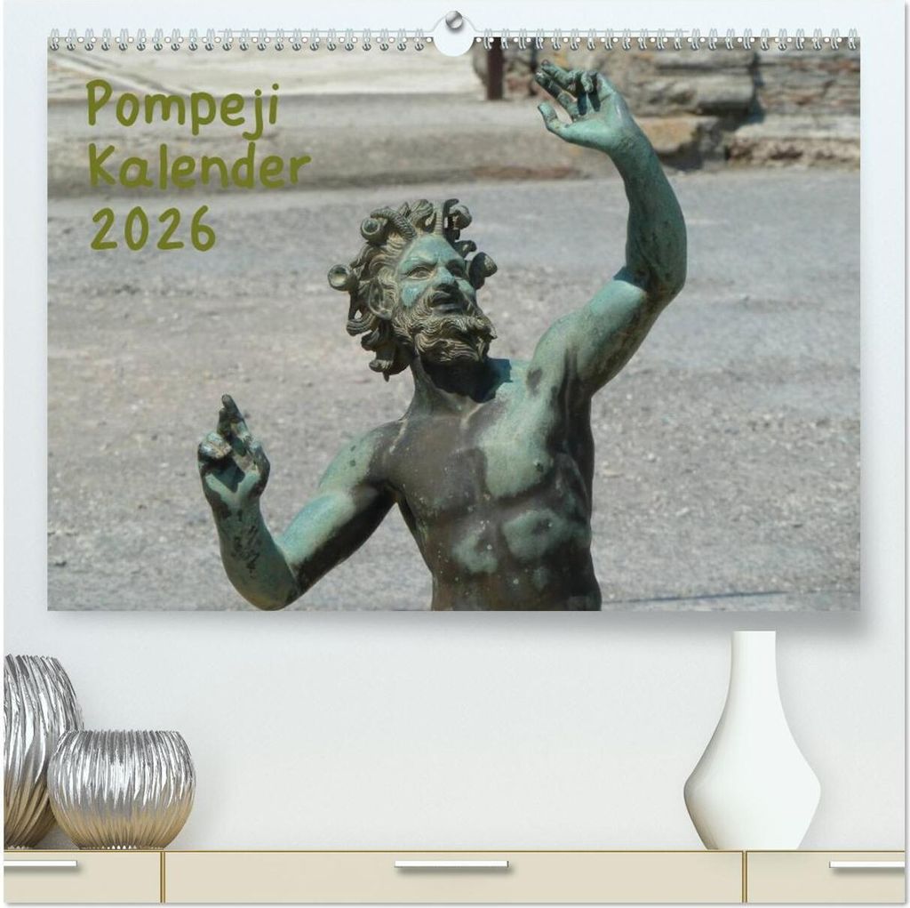Pompeji-Kalender (hochwertiger Premium Wandkalender 2026 DIN A2 quer), Kunstdruck in Hochglanz