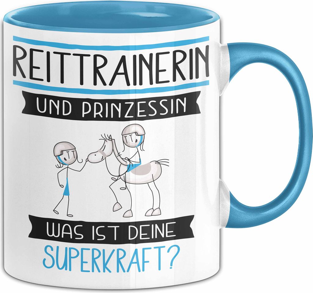 Reittrainerin Und Prinzessin Tasse Geschenk Für Eine Reittrainerin Geburtstag Was Ist Deine Superkraft (Blau)