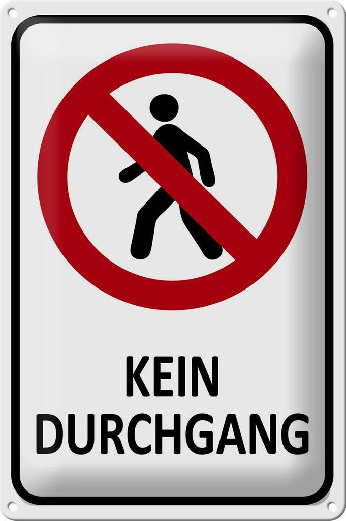 Blechschild Hinweis 20x30cm Kein Durchgang