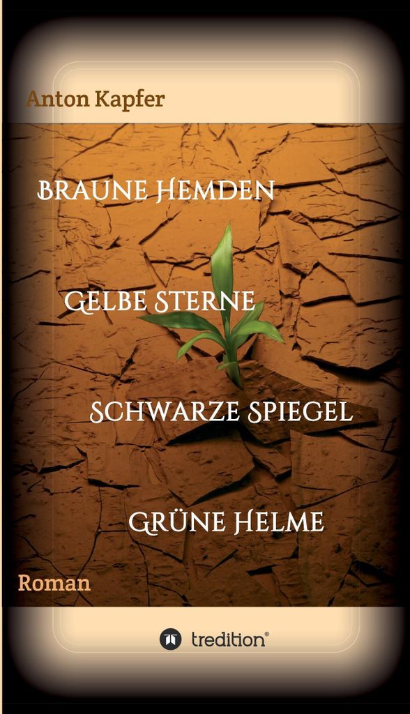 Braune Hemden-Gelbe Sterne-Schwarze Spiegel-Grüne Helme