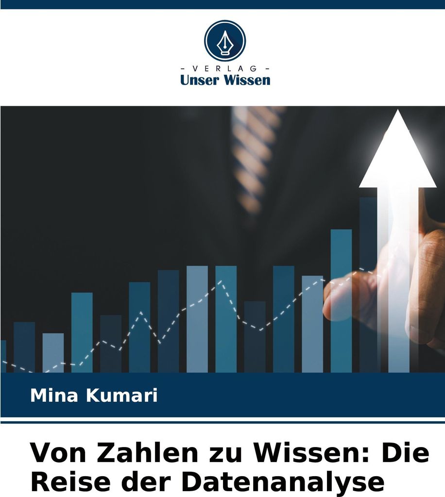 Von Zahlen zu Wissen: Die Reise der Datenanalyse