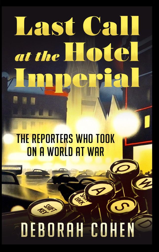Cohen, D: Last Call at the Hotel Imperial