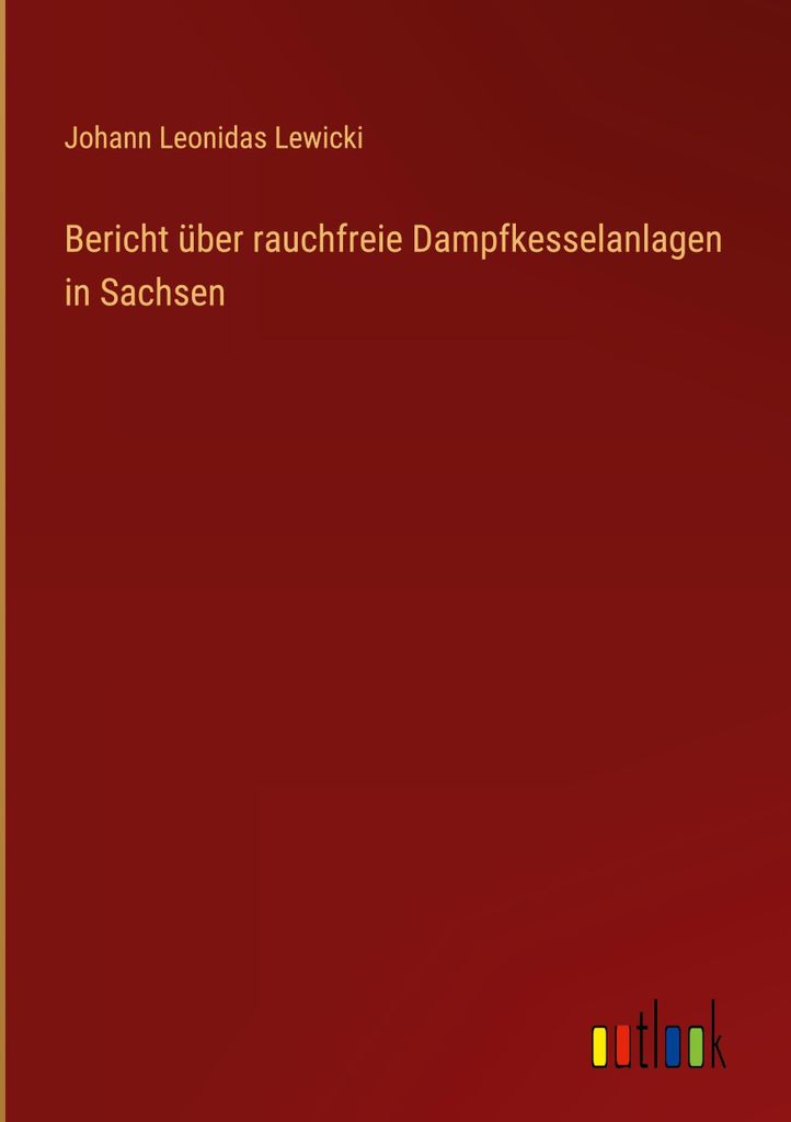 Bericht über rauchfreie Dampfkesselanlagen in Sachsen