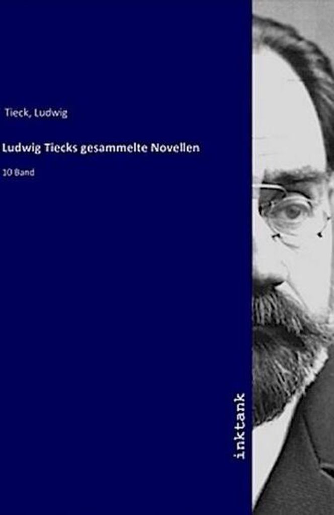 Ludwig Tiecks gesammelte Novellen