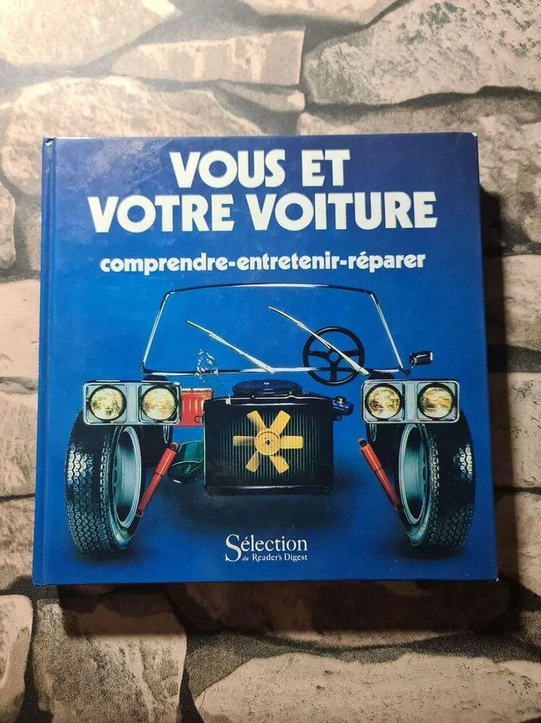 Livre de mécanique auto : Vous et votre voiture - Entretenir et réparer