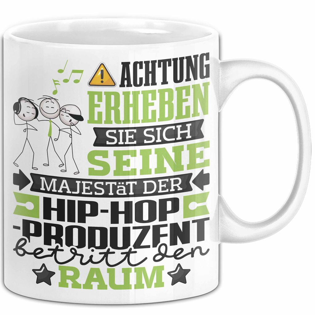 Hip-Hop-Produzent Geschenk Tasse Lustiger Spruch Erheben Sie Sich Der Hip-Hop-Produzent Betritt den Raum (Weiß)