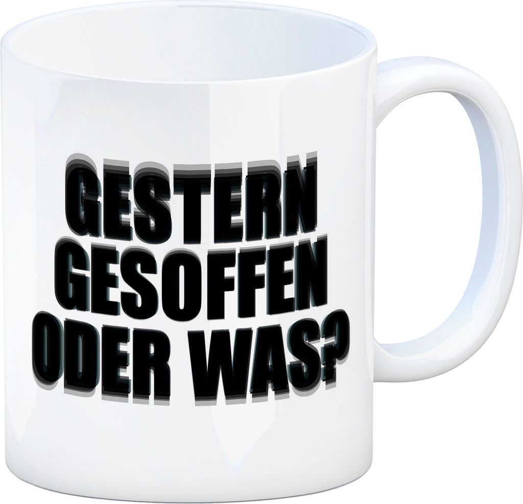 Kaffeebecher mit Spruch: Gestern gesoffen oder was Kaffeetasse Tasse
