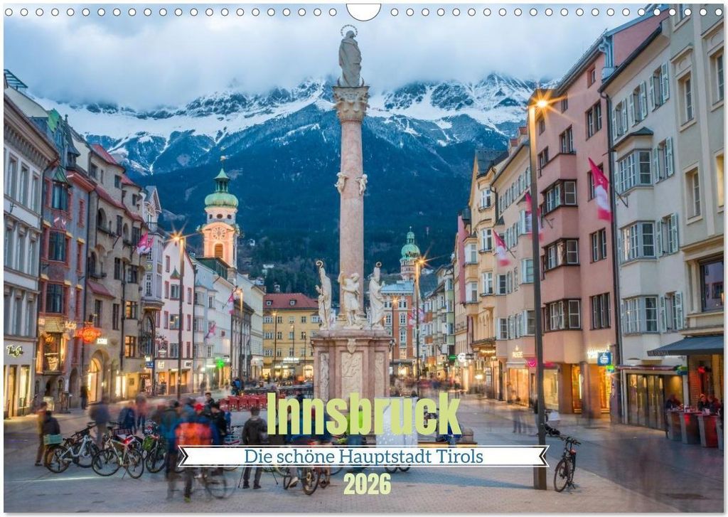 Innsbruck - Die schöne Hauptstadt Tirols (Wandkalender 2026 DIN A3 quer), CALVENDO Monatskalender
