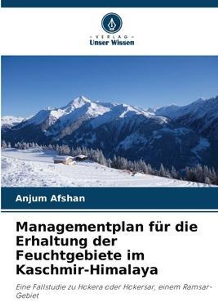 Managementplan für die Erhaltung der Feuchtgebiete im Kaschmir-Himalaya