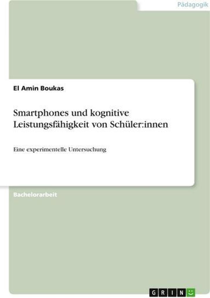 Smartphones und kognitive Leistungsfähigkeit von Schüler:innen