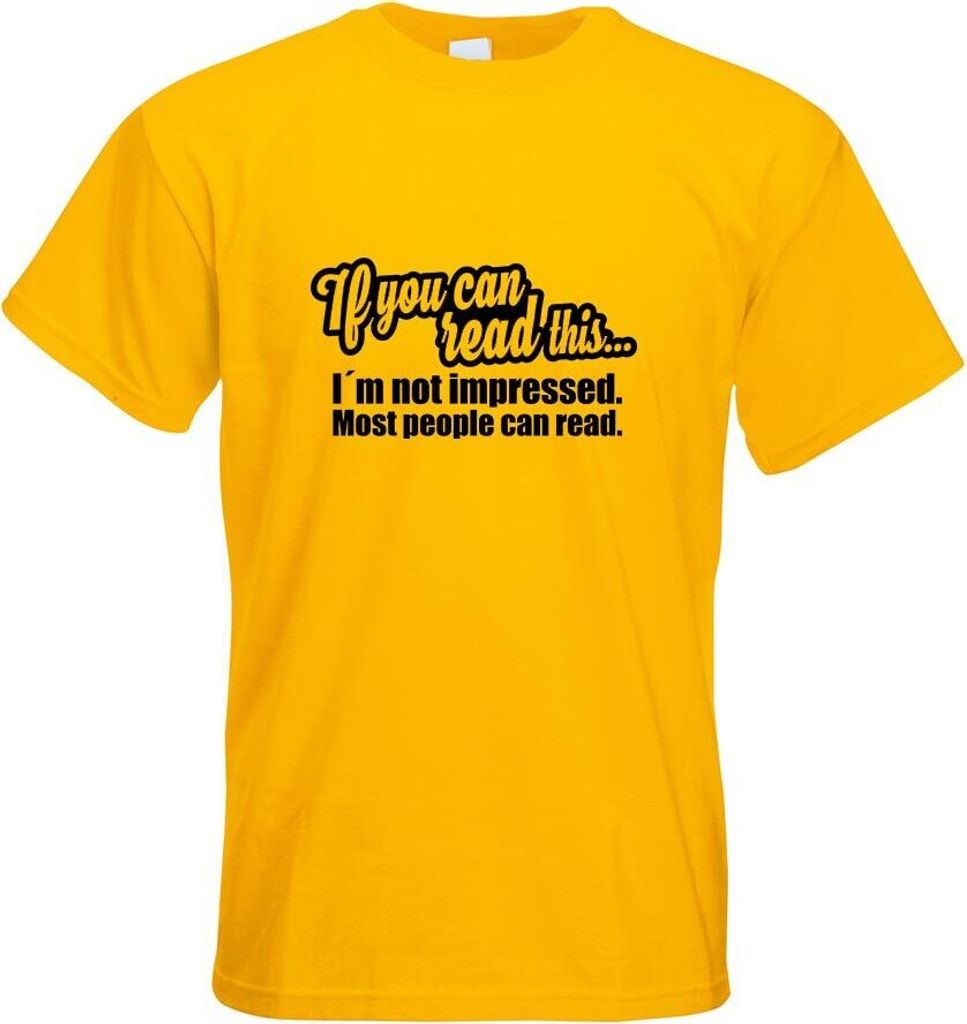Kiwistar - T-Shirt - gelb - If You can Read This... Herren Funshirt Bedruckt Design Sprüche Spruch Motive - mit Motiv Bedruckt - Funshirt Design -...