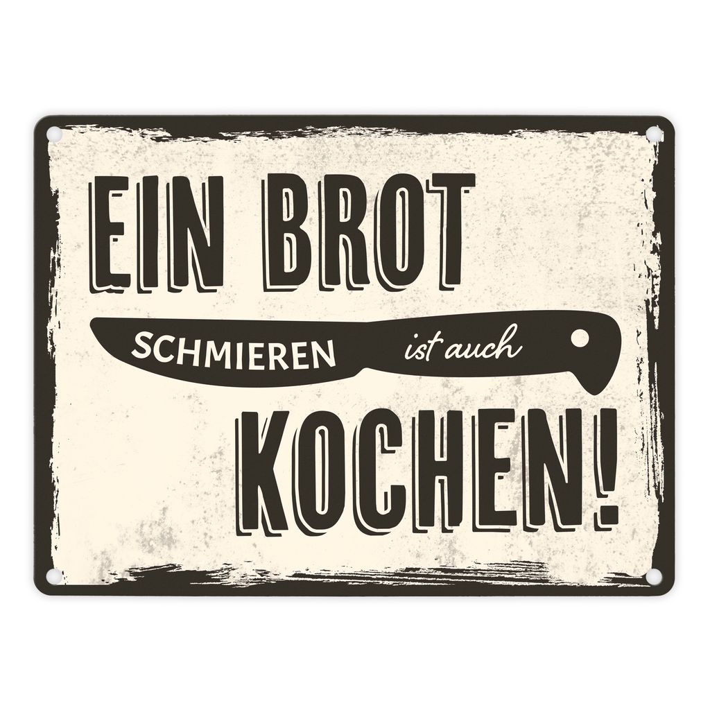 Metallschild in 15x20 cm mit lustigem Spruch für Köche - Ein Brot schmieren ist