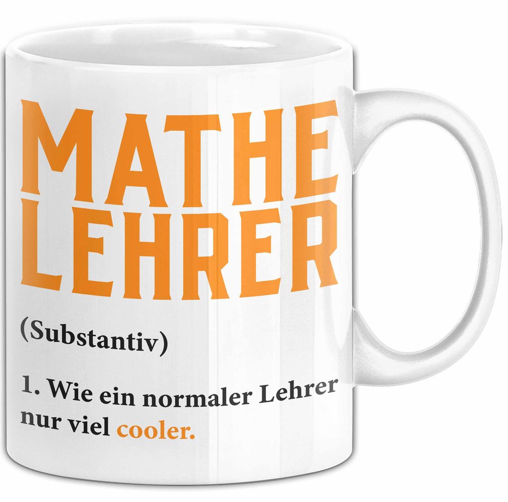 Mathematiklehrer Unterricht Tasse Geschenk Lustige Geschenkidee Spruch Mathe Lehrer (Weiß)
