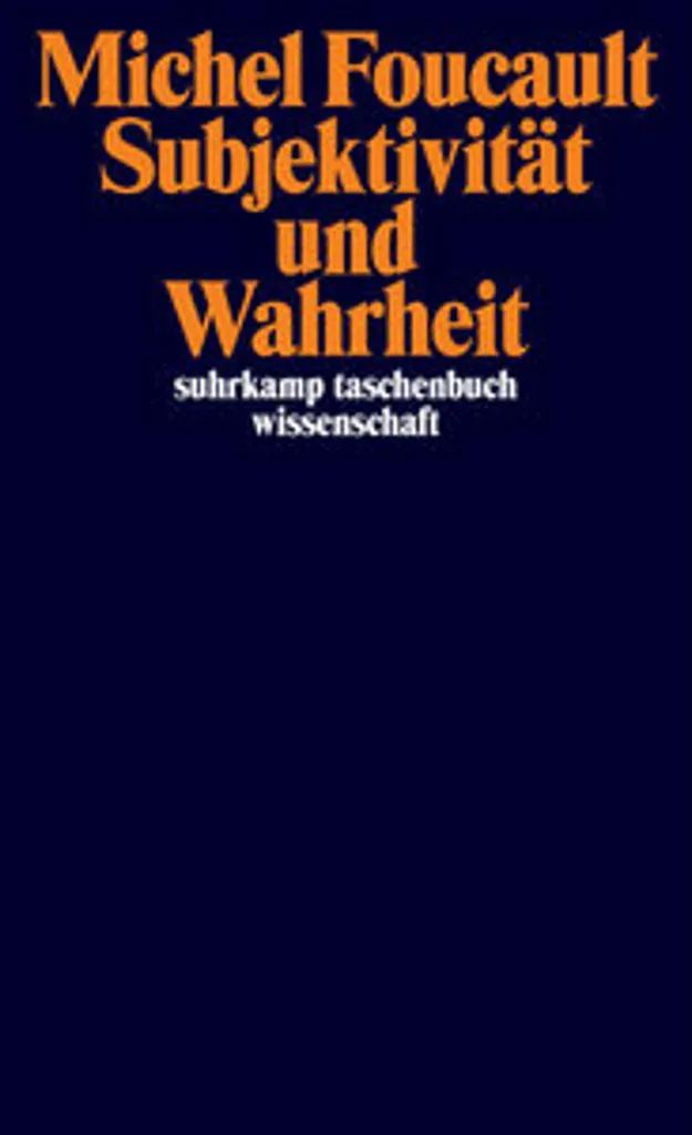 Livre Subjektivität und Wahrheit : cours au Collège de France de Foucault