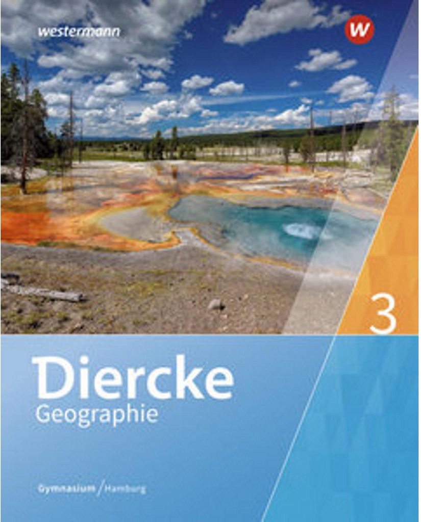 Diercke Geographie 3. Schulbuch. Hamburg