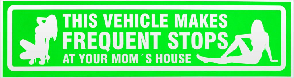 Kiwistar Frequent Stops Your Mom invertiert Magnetschild Schild magnetisch - 30cm Neongrün - Magnetfolie für Auto PKW Kfz