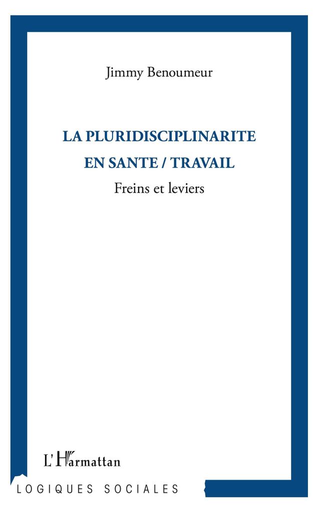 La pluridisciplinarité en santé / travail