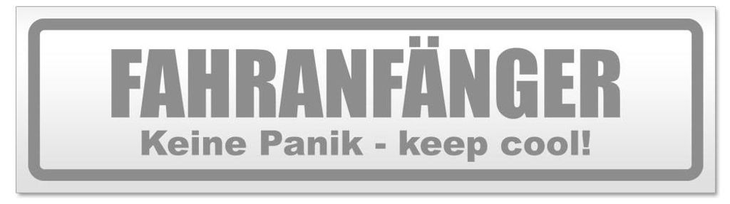 Kiwistar - Autoaufkleber - Grau - 60 x 16 cm - Fahranfänger. Keine Panik - Keep cool! - Hinweis Aufkleber Sticker für Auto, Kfz, Fahrrad, PKW, LKW