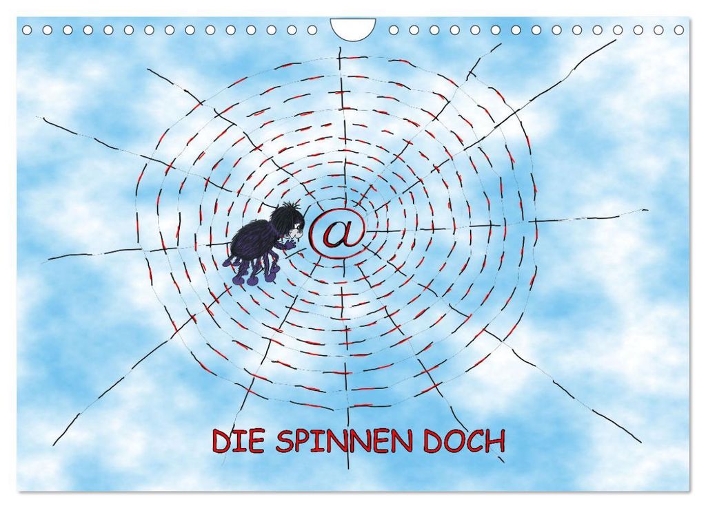 DIE SPINNEN DOCH (Wandkalender 2027 DIN A4 quer), CALVENDO Monatskalender