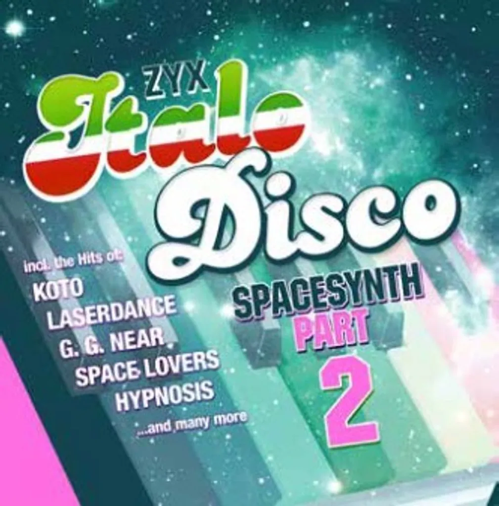 Italo Disco Spacesynth Part 2 Zyx - Album Remastérisé Haute Qualité