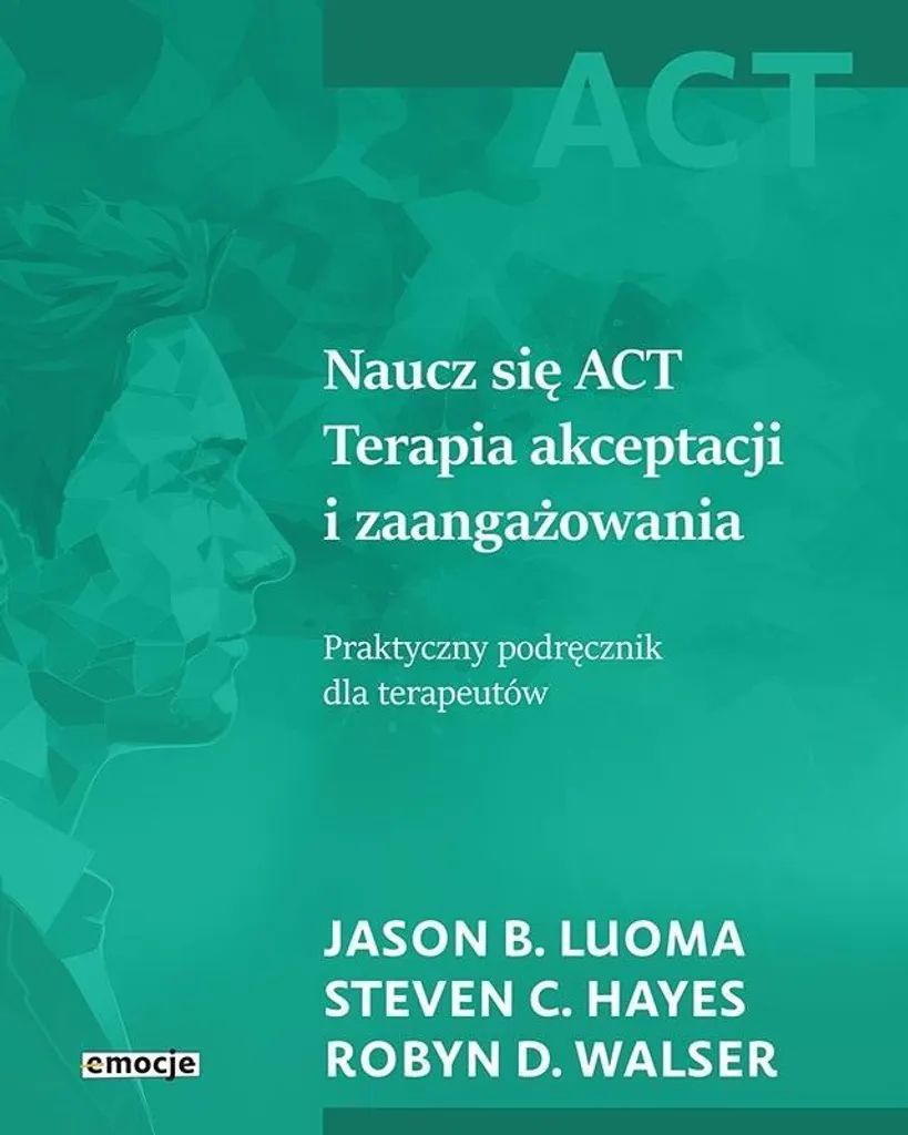 Méthode Naucz się ACT avec Exercices de Flexibilité Mentale et Coaching