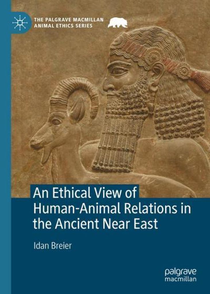 An Ethical View of Human-Animal Relations in the Ancient Near East