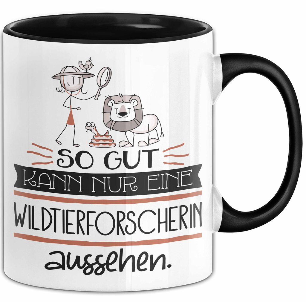 Wildtierforscherin Geschenk Tasse So Gut Kann Nur Eine Wildtierforscherin Aussehen Geschenkidee Geburtstag Weihnachten Lustig (Schwarz)