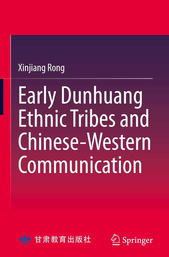 Early Dunhuang Ethnic Tribes and Chinese-Western Communication