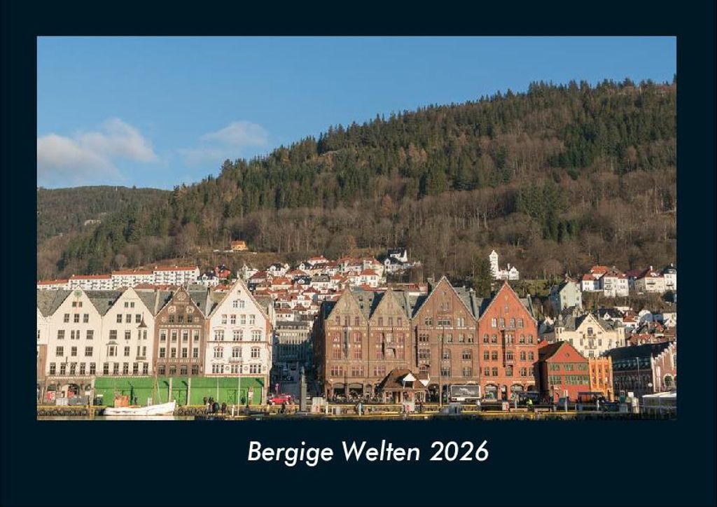 Bergige Welten 2026 Fotokalender - Querformat DIN A4, Monatskalender mit Bild-Motiven aus Fauna und Flora, Natur, Blumen und Pflanzen