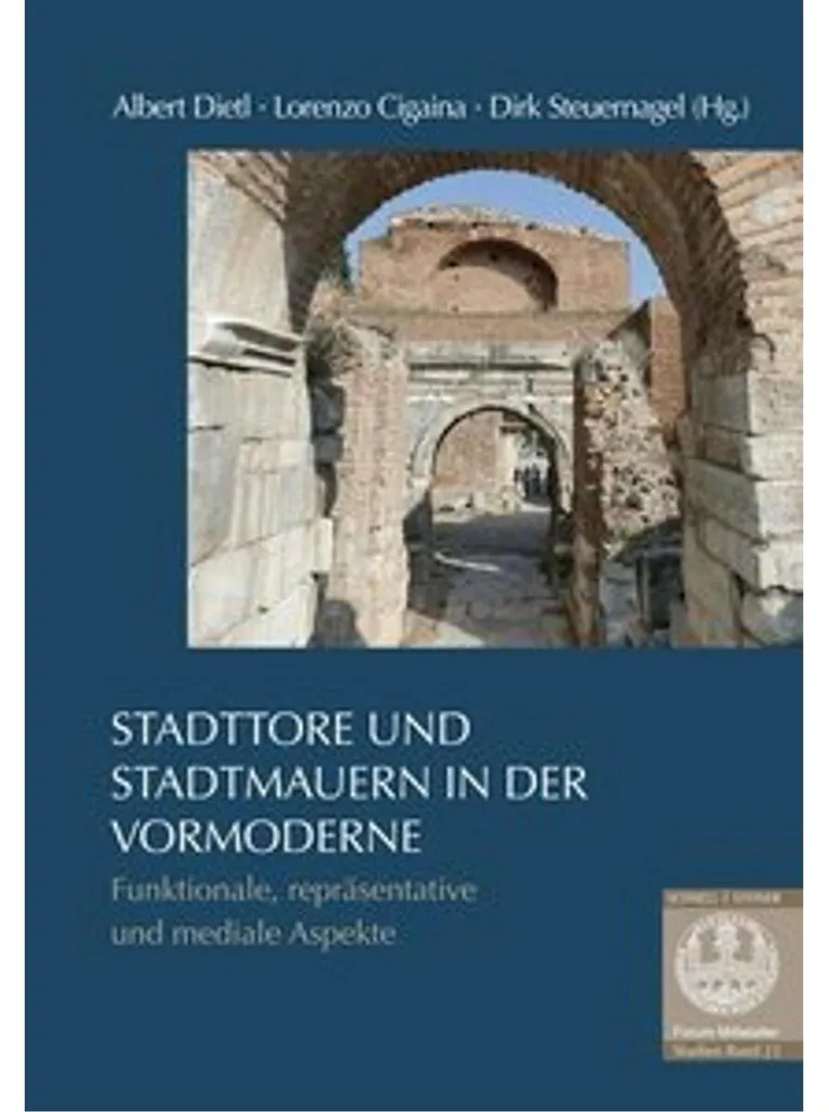 Ouvrage Académique Relié Stadttore und Stadtmauern In Der Vormoderne