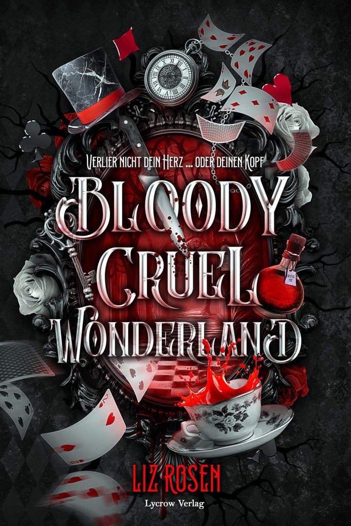 Roman von Liz Rosen: Bloody Cruel Wonderland – düster, Produktbild 