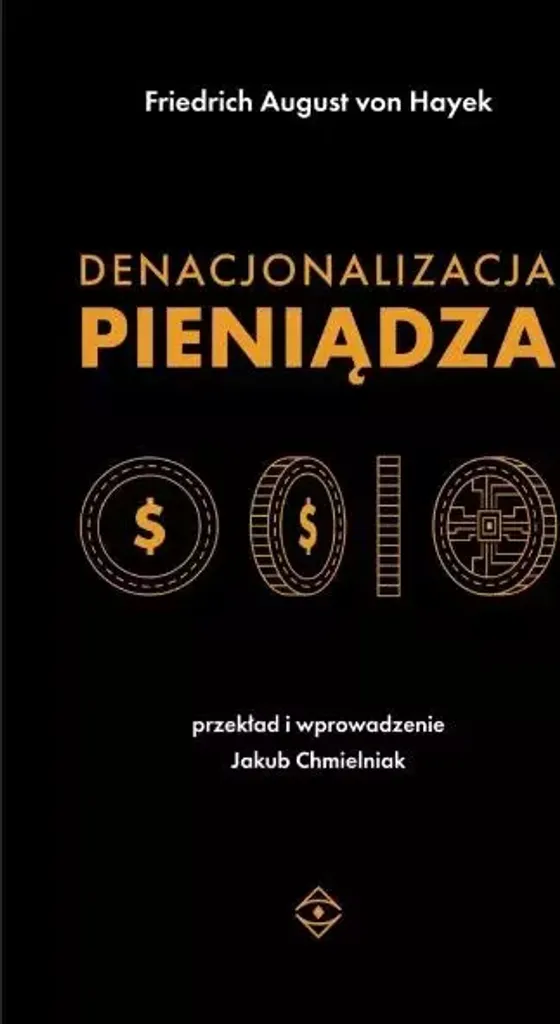 Livre d'économie Denacjonalizacja pieniądza par Friedrich von Hayek