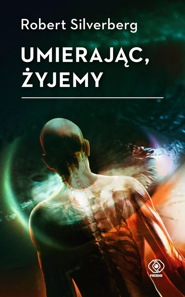 Umierając, Żyjemy