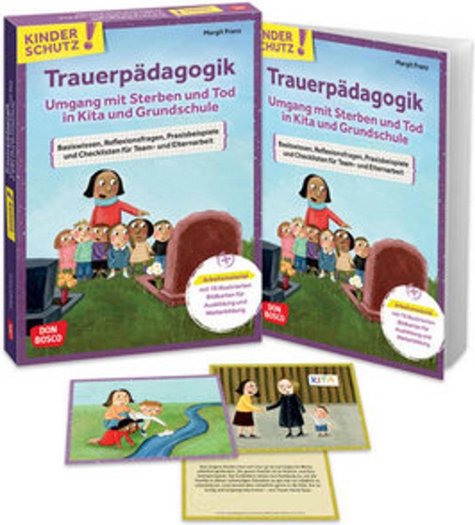 Kinderschutz: Trauerpädagogik Umgang mit Sterben und Tod in Kita und Grundschule