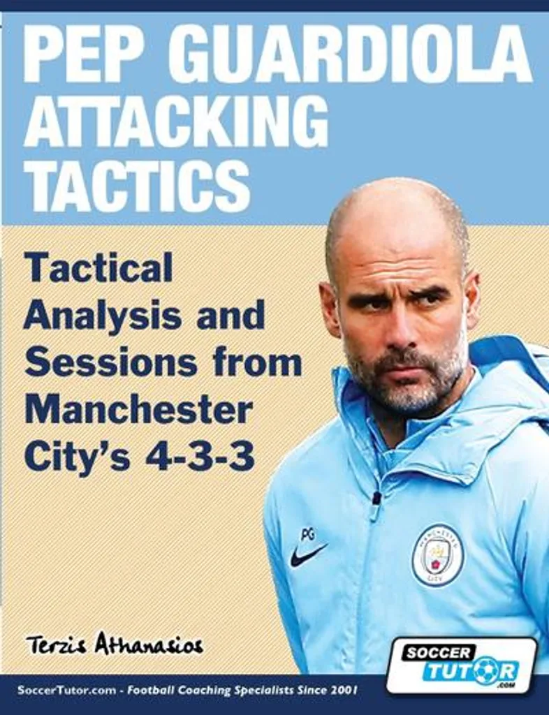 Tactiques Offensives Pep Guardiola : Analyse 4-3-3 Manchester City Livre