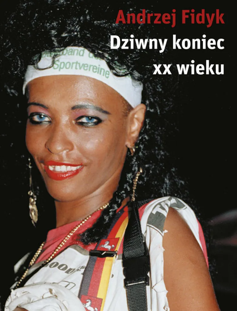 L'étrange fin du XXe siècle - Andrzej Fidyk Livre Polonais pour Étude