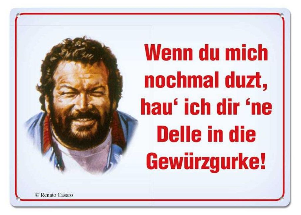Bud Spencer Blechschild Wenn Du mich nochmal duzt,... 10 x Produktbild 