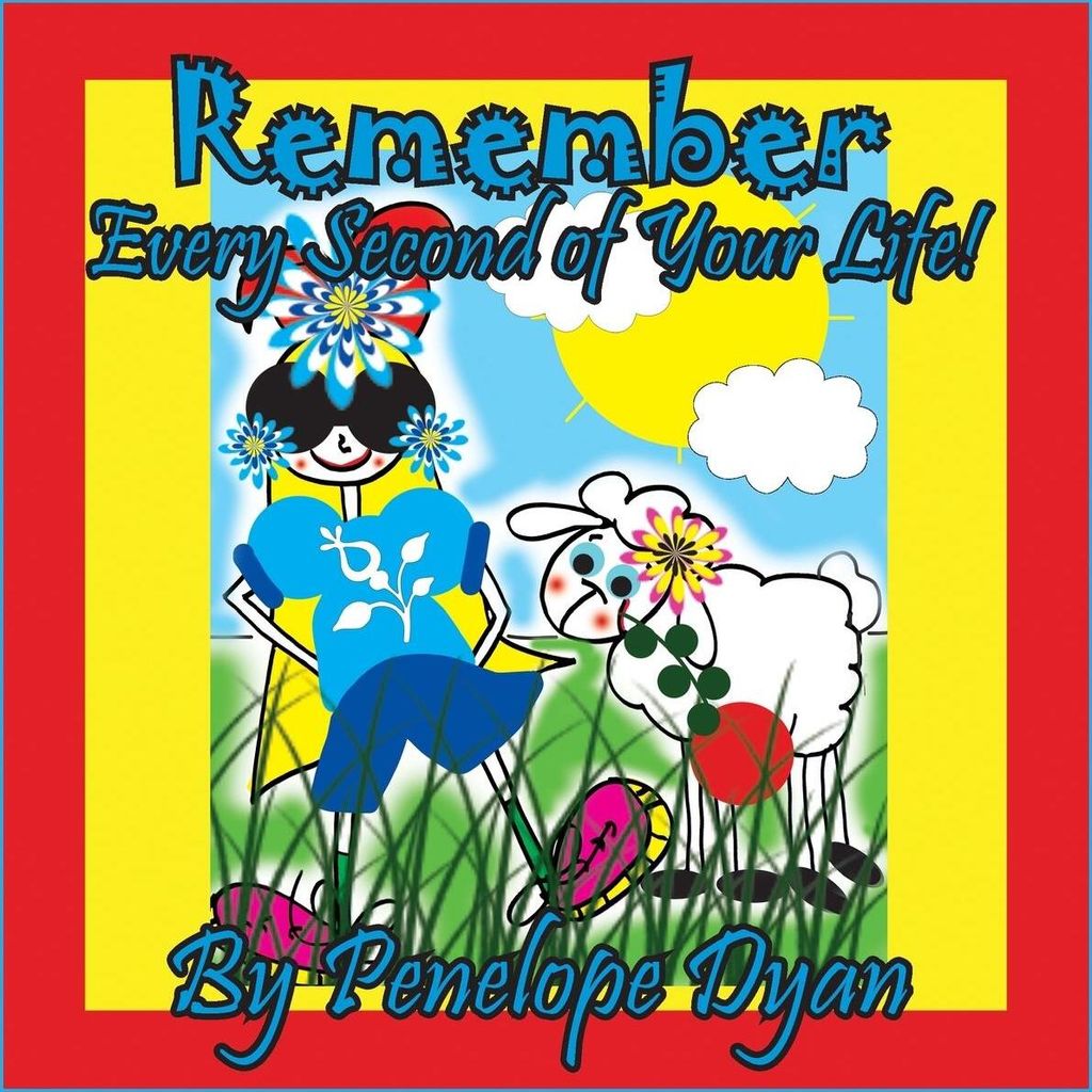 Remember Every Second Of Your Life!